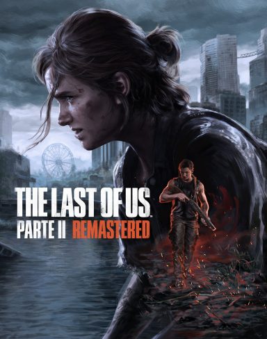 The Last of Us™ Parte II Remastered